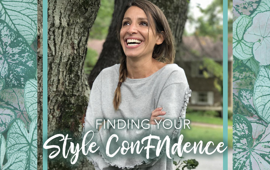 Finding Your Style ConFNdence