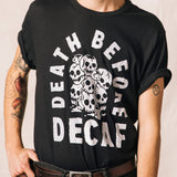 Death Before Decaf Unisex Graphic Tee